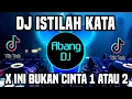 Download Lagu DJ ISTILAH KATA X INI BUKAN CERITA CINTA 1 ATAU 2 REMIX FULL BASS VIRAL TIKTOK TERBARU 2022