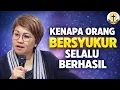 Lagu KENAPA ORANG BERSYUKUR SELALU BERHASIL???PS DEBBY BASJIR 