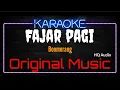 Download Lagu Karaoke Fajar Pagi ( Original Music ) HQ Audio - Boomerang