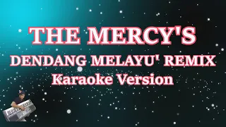 Download THE MERCY'S - DENDANG MELAYU (KARAOKE) | REMIX MP3