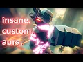 MY CUSTOM UNIT HAS PEAK AURA TABS