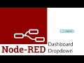 Node-Red Dashboard Dropdown