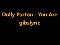 Download Lagu Dolly Parton - You Are Lyrics (1977)