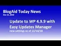 WP 4 9 9 update with Easy Updates Manager as of 18