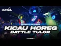 Lagu DJ BATTLE KICAU HOREG MIDDLE CETUNG