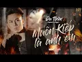 Download Lagu MUÔN KIẾP LÀ ANH EM - DU THIÊN  [OFFICIAL MUSIC VIDEO]