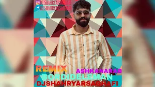 ریمیکس اشکان عرب بردی دل من 