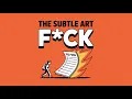 Download Lagu The subtle art of not giving a F by Mark Manson [Full Audiobook]