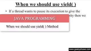 When we should use Yield Method in Java Programming Hindi