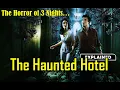 Lagu The Haunted Hotel 2023 Full Movie Explained in Hindi | Horror movie explained in Hindi | हॉरर मूवी