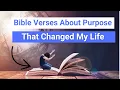 37 Bible Quotes Verses and Scriptures About Purpose That Will Change Your Life Find Your Purpose