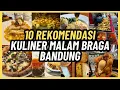 Download Lagu 10 REKOMENDASI KULINER MALAM DI SEKITARAN BRAGA BANDUNG BUKA 24 JAM