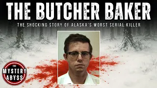The Butcher Baker Robert Hansen Full Serial Killer Documentary