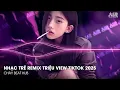 Download Lagu Nonstop Trend 2025 - Nhạc Remix Triệu View TikTok - Nonstop 2025 Việt Mix Vinahouse Dj Bass Cực Mạnh