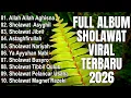 Lagu FULL ALBUM SHOLAWAT TERBARU 2026 | SHOLAWAT JIBRIL PENARIK REZEKI, BUSYRO | SHOLAWAT TERPOPULER 2026