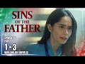 Download Lagu Sins Of The Father | Episode 76 (1/3) | October 6, 2025 (with English Subs)
