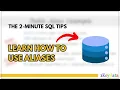 2-Minute SQL Tips How To Use Aliases