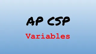 AP CS Principles Exam Review - Variables