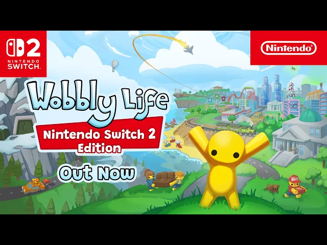 Wobbly Life - Nintendo Switch 2 Edition – Launch Trailer