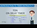 PLC PROGRAMMING PART 12 INSTRUCTION TO TIMER INSTRUCTION ON DELAY TIMER