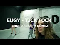 TICK TOCK - EUGY - Soffy Gómez