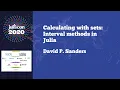Calculating with Sets Interval Methods in Julia Workshop JuliaCon 2020