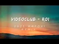 Lagu Videoclub - Roi (2025 MrToxi Remix)