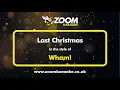 Wham! - Last Christmas (Karaoke Version) with Lyrics On Screen