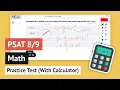 PSAT Math Practice Test With Calculator and DETAILED Answers Explanations