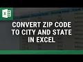 Convert Zip Code to City and State in Excel