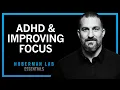AD How Anyone Can Improve Their Focus Huberman Lab Essentials