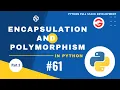 Live - Polymorphism and Encapsulation in Python Part 03 Hindi
