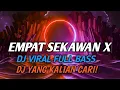 Download Lagu EMPAT SEKAWAN X DJ VIRAL FULL BASS