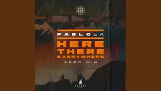 here there everywhere afro mix 