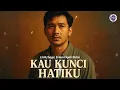 Download Lagu KAU KUNCI HATIKU - Lagu Cinta yang Menghangatkan Jiwa 2025 (Official Lyric Video)
