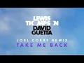 Lewis Thompson - Take Me Back (Joel Corry Remix - Official Audio) ft. David Guetta