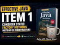 Effective Java Item 1 - Static Factory Methods vs Constructors