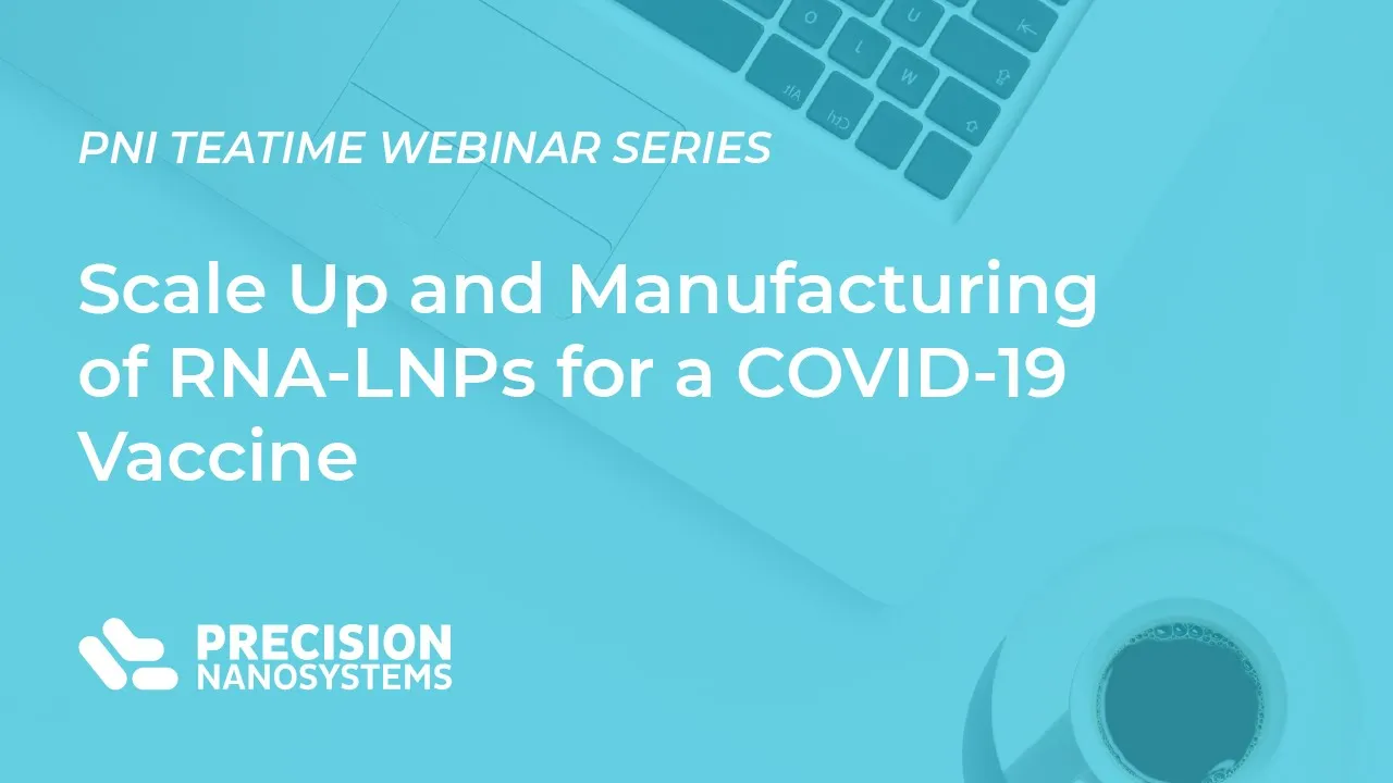 Scale-up and Manufacturing of Self-amplifying RNA-LNPs for a COVID-19 Vaccine