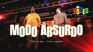 Péricles, Ferrugem - Modo Absurdo | As Vozes (Vídeo Oficial)