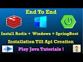 End To End Redis Install 2023 Spring Boot API Creation Redis Spring Boot From Scratch Redis