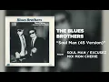 The Blues Brothers - Soul Man (45 Version) (Official Audio)