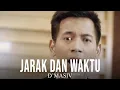 Download Lagu D'MASIV - Jarak Dan Waktu