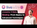 Livewire 3 Data Binding From Basics to Advanced Techniques One Way Two Way Data Binding