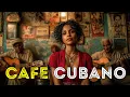 Download Lagu Cafe Havana 🌙 Buena Vista Social Club Inspired Son Cubano \u0026 Vintage Latin Jazz