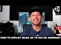 How To Deploy Unity MARS AR To iOS Or Android