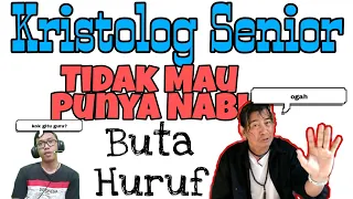 kristolog senior tidak mau punya nabi buta huruf