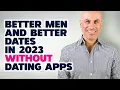 7 Ways To Be Pursued By Quality Men Without Using Dating Apps