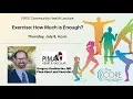 Exercise How much is Enough with Dr Gregory Koshkarian