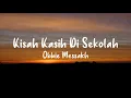 Obbie Messakh - Kisah Kasih Di Sekolah (Lyrics)