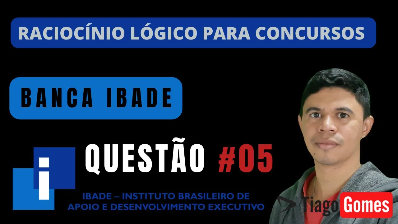 🧑‍🏫Questão 005 BANCA #IBADE 📚Tabela Verdade♟️ Raciocínio Lógico para #concursos